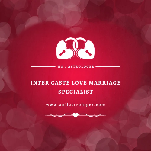 Inter-caste Love Marriage Problem Solution