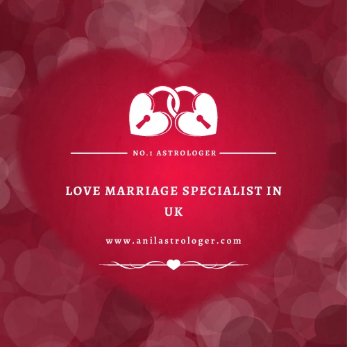 Love Marriage Specialist Astrologer in UK