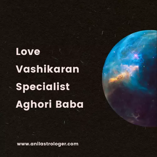 Love Vashikaran Specialist Aghori Baba Ji