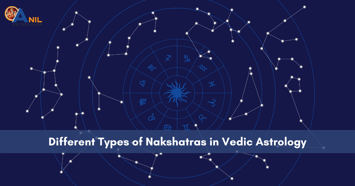 Different Types of Nakshatras in Vedic Astrology