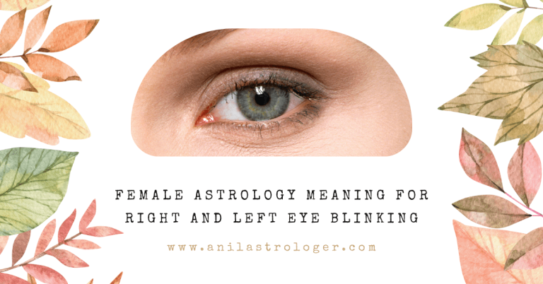 Right and Left Eye Blinking for Female Astrology Meaning | Anil Astrologer