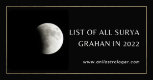 Surya Grahan in List 2021 - Solar Eclipse Date & Time | Anil Astrologer
