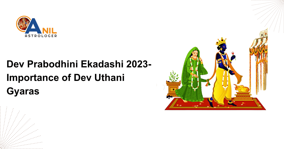 Dev Prabodhini Ekadashi 2023 – Importance of Dev Uthani Gyaras