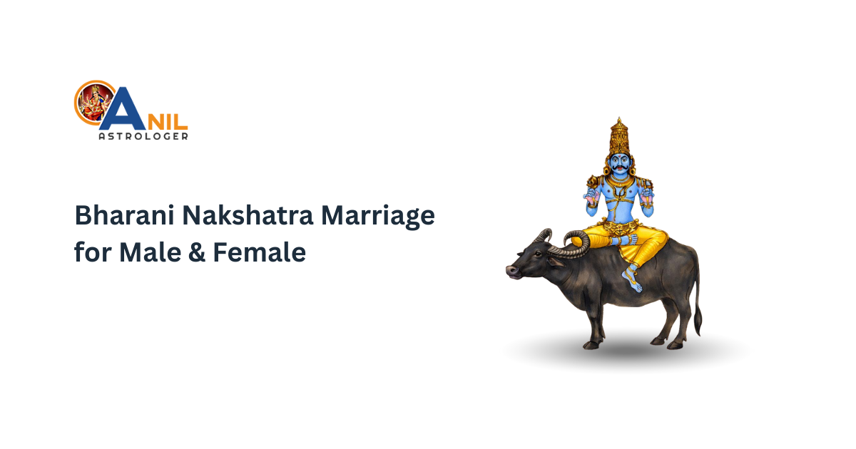 Bharani Nakshatra Marriage for Male & Female 